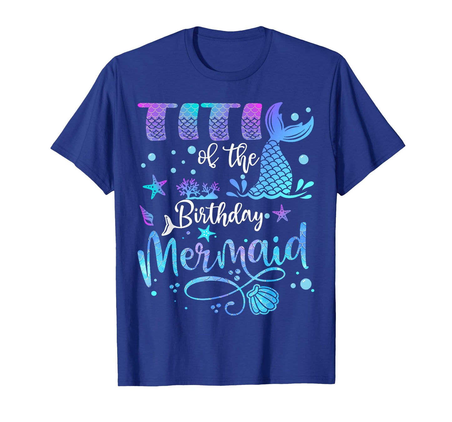Titi Of The Birthday Mermaid Bday Party Mermaid T-Shirt