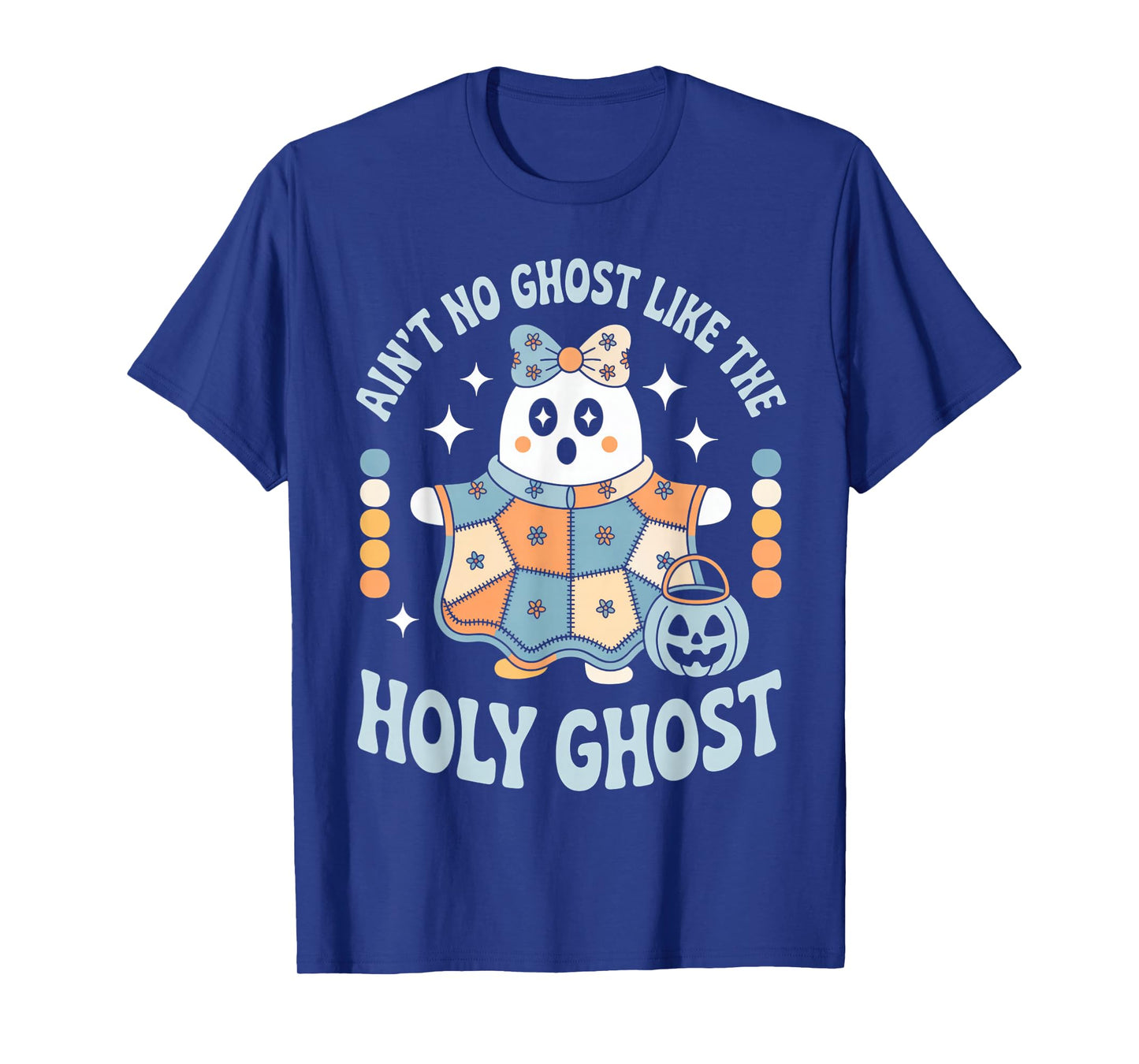 Aint No Ghost Like The Holy Ghost Cute Pastel Funny T-Shirt