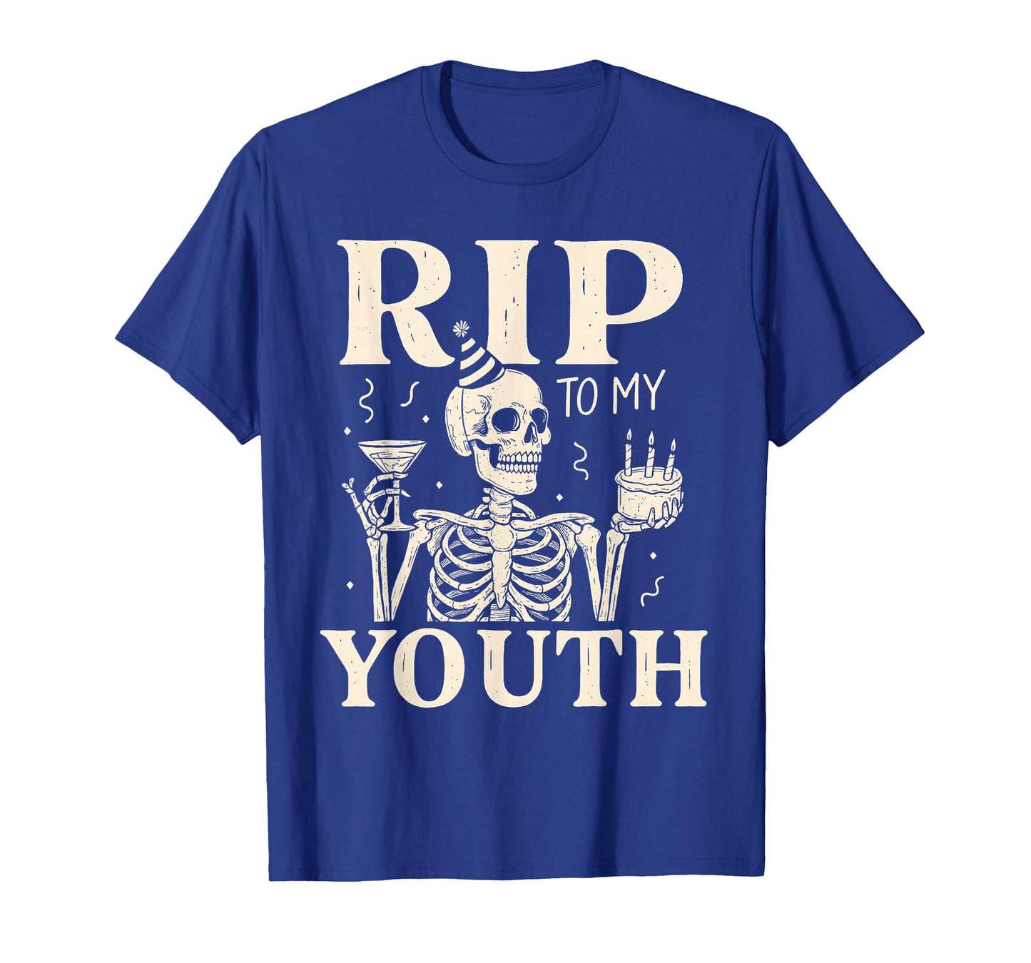RIP to My Youth Funny Birthday Skeleton T-Shirt