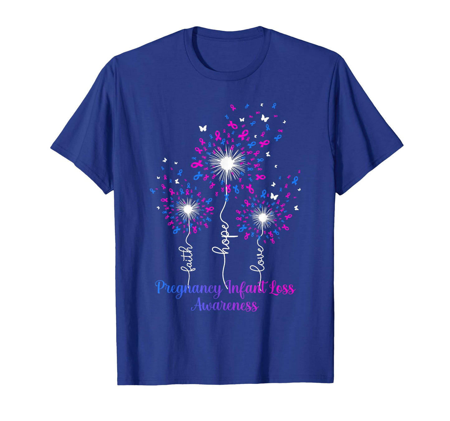 Dandelion Faith Hope Love Pregnancy Infant Loss Awareness T-Shirt