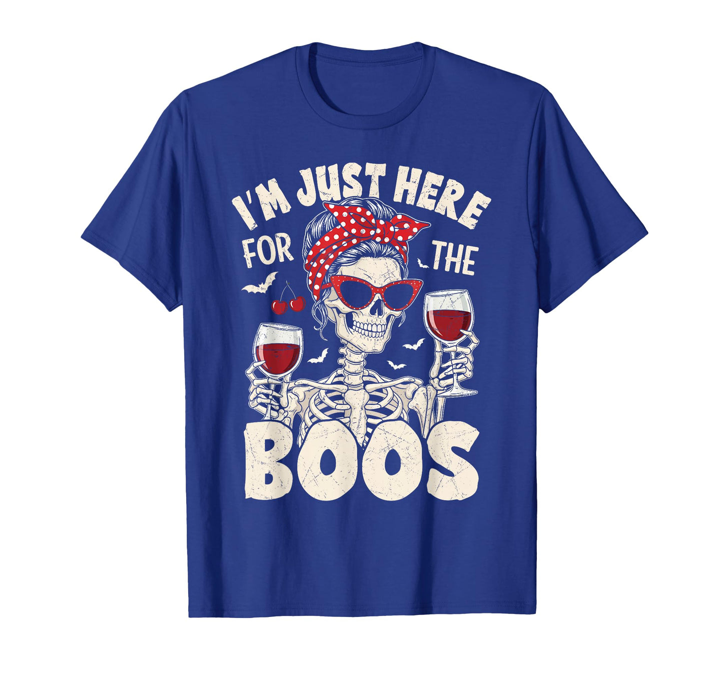 Women Halloween Funny I'm Just Here for The Boos Skeleton T-Shirt