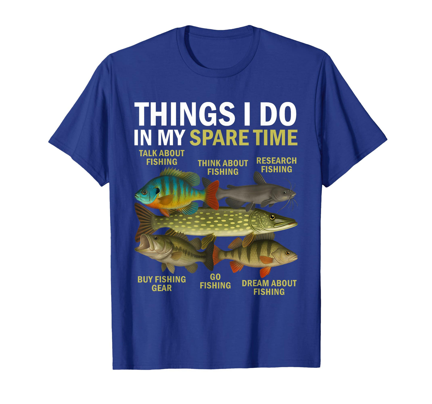 Things I Do in My Spare Time Fishing Bass Fisherman Anglers T-Shirt