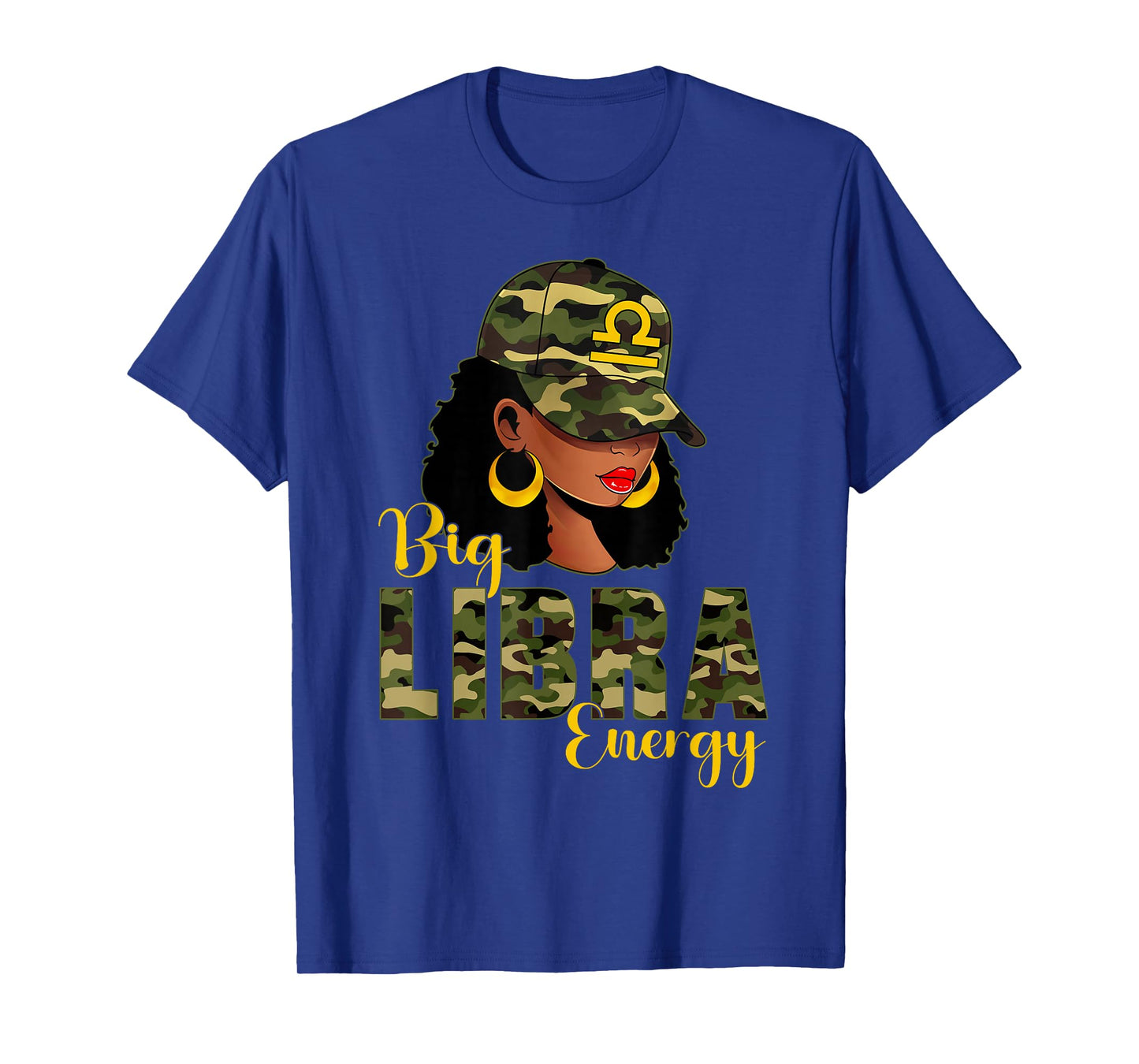 Big Libra Energy Camouflage Black Woman Cap Zodiac T-Shirt