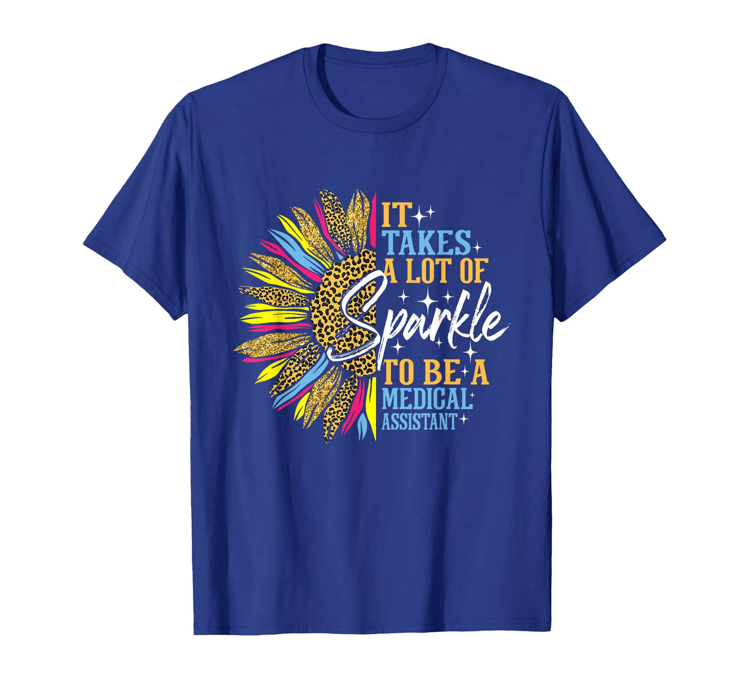 It Takes A Lot Of Sparkle - Medical Assistant Nurse Week CMA T-Shirt