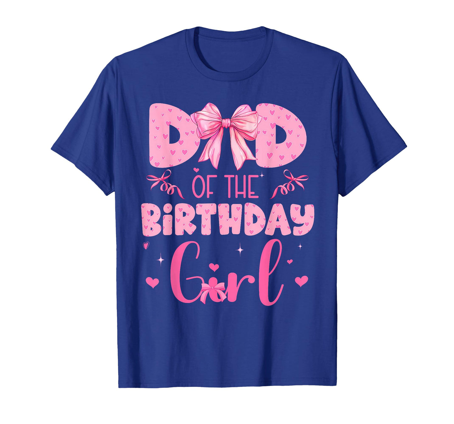 Dad Of The Birthday Girl Family Pink Coquette Bow T-Shirt