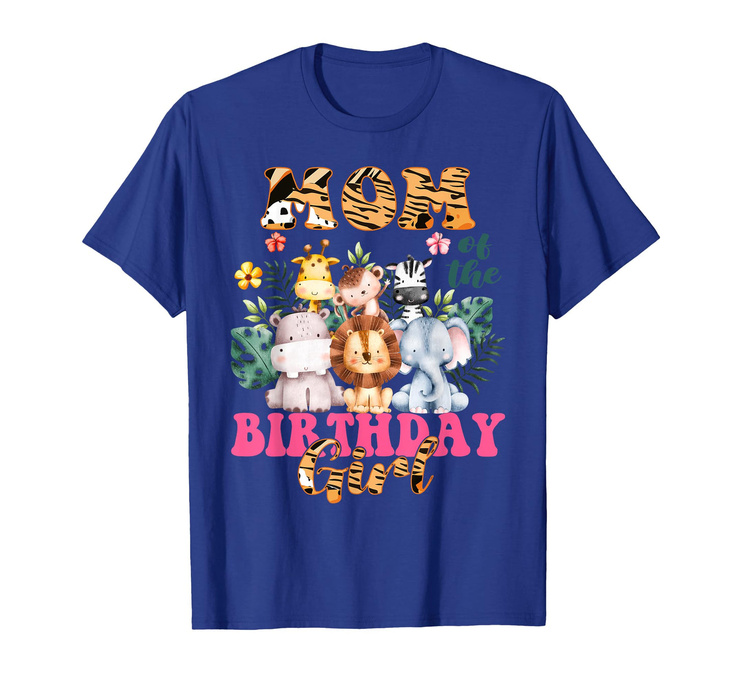 Mom Of The Birthday Girl Zoo Theme Animal Party Safari Cool T-Shirt