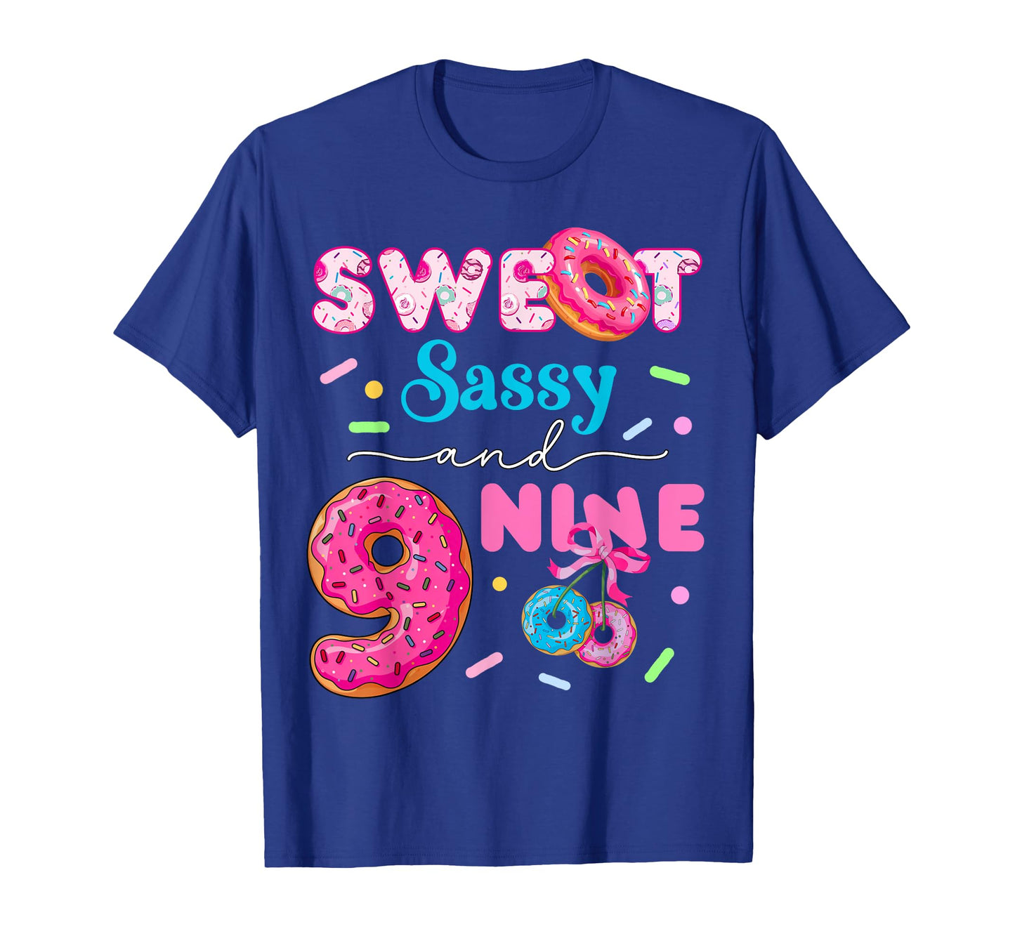 Sweet Sassy And Nine 9th Birthday Donut Girl Funny Donut T-Shirt