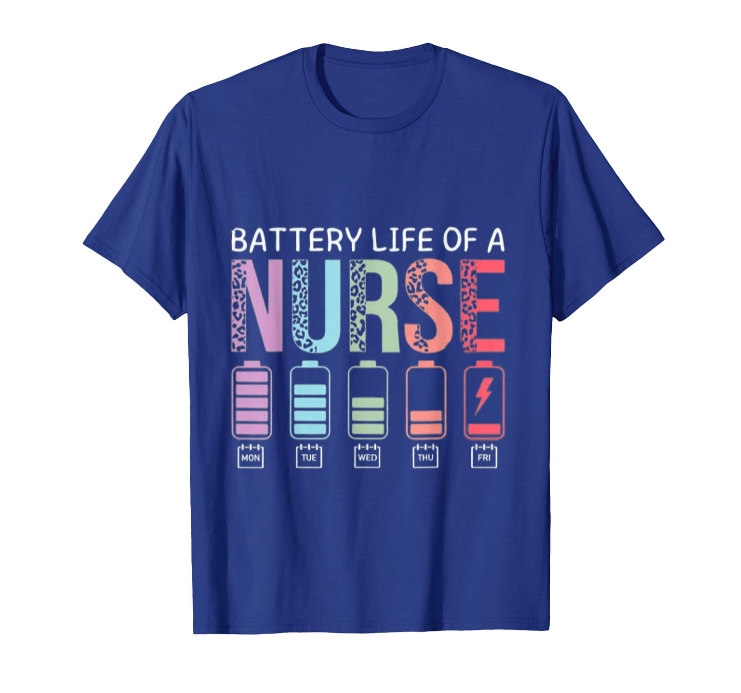 Battery Life Of A Nurse Funny School Teacher Appreciation T-Shirt