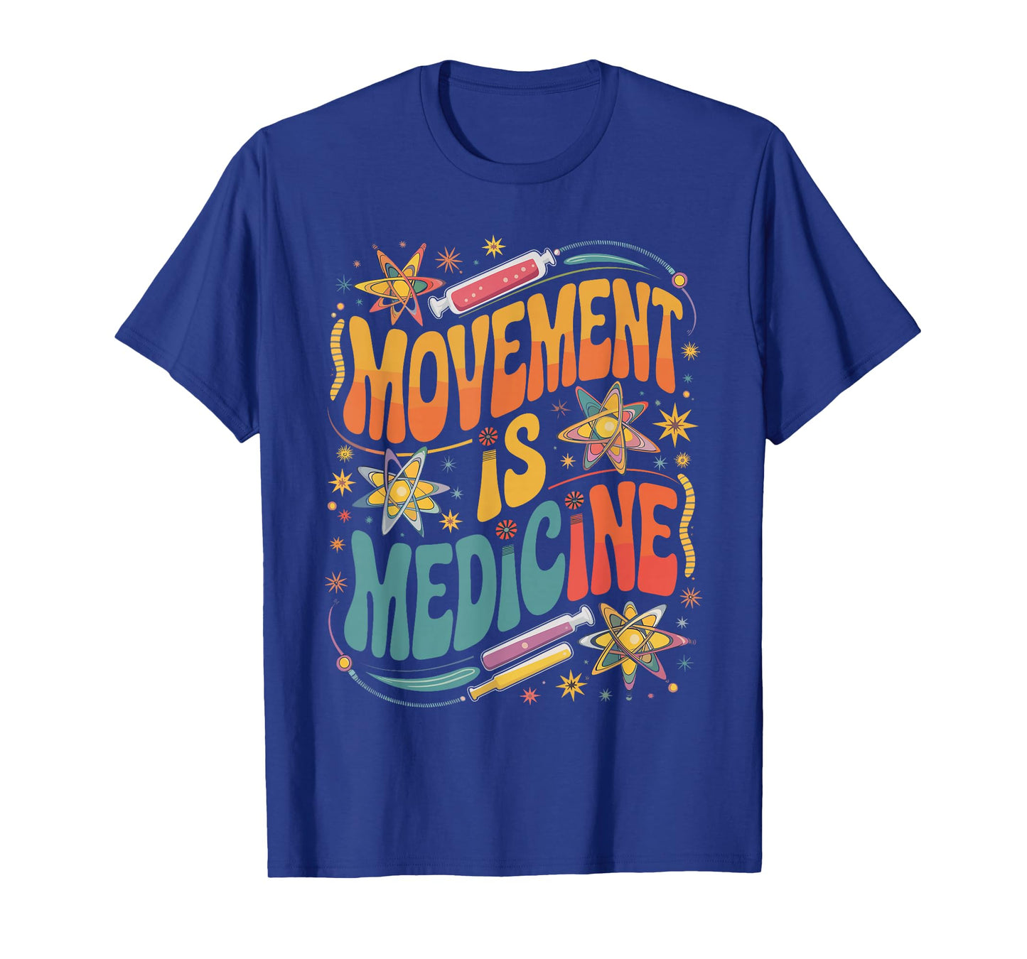 Movement Is Medicine Exercise Therapy Sports Medicine T-Shirt