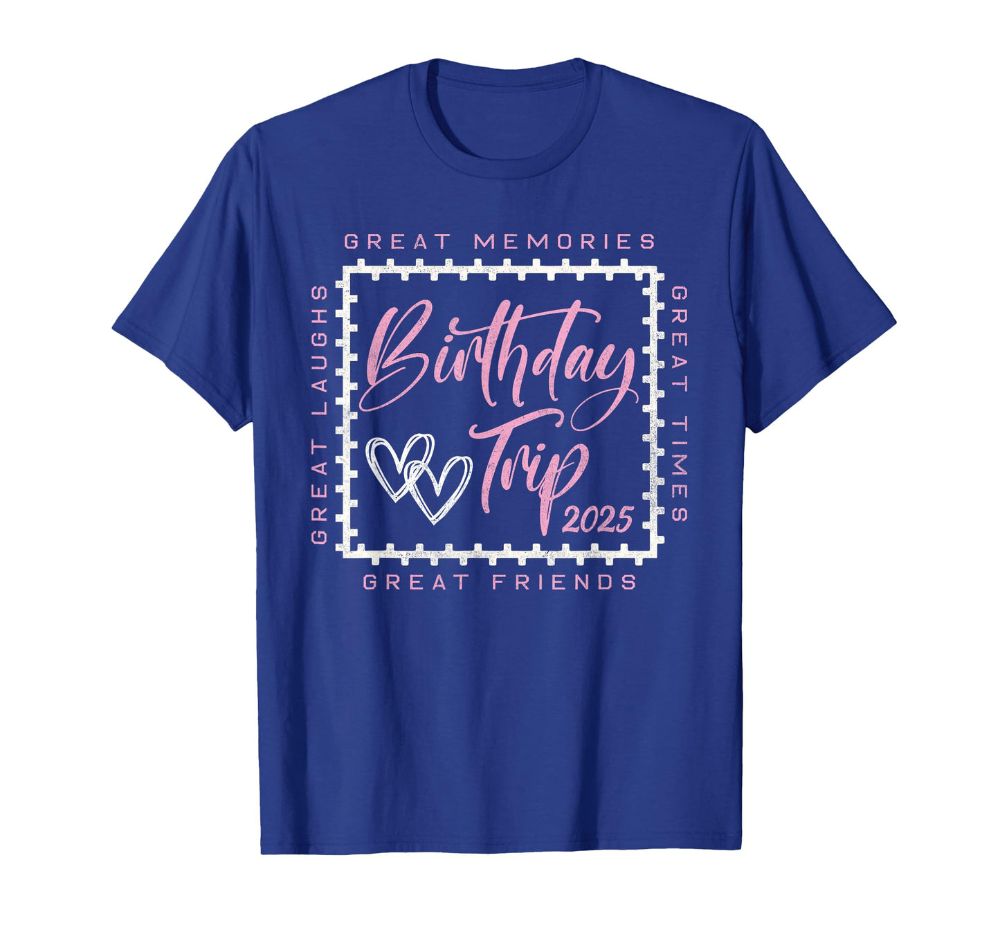 Birthday Trip Crew Squad 2025 Shirt Family Friends Vacation T-Shirt