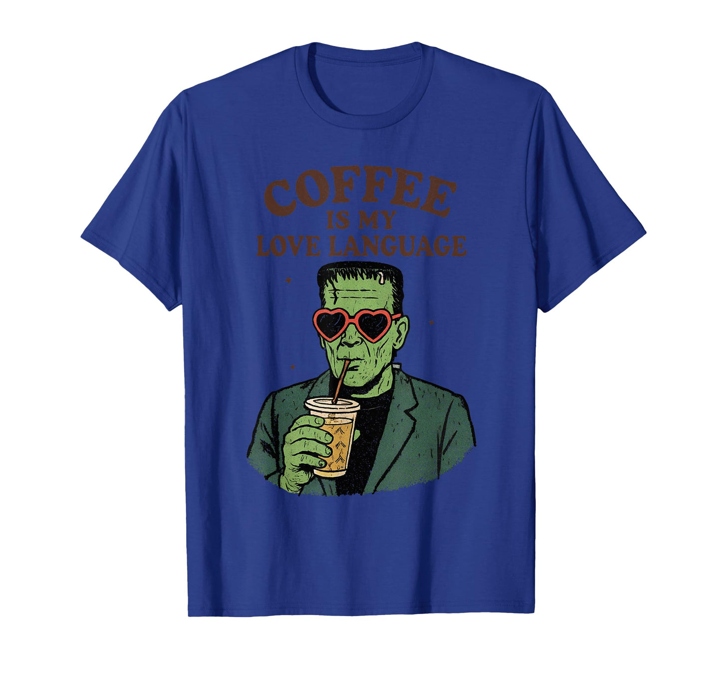 Funny Frankenstein Monster Lover Coffee is My Love Language T-Shirt