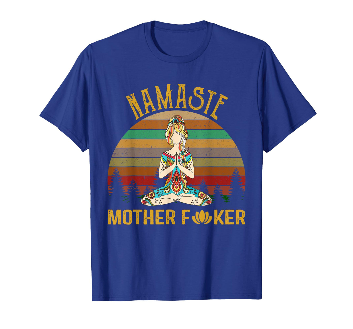 Namaste Mother Fucker Yoga Workout Fitness Funny T-Shirt