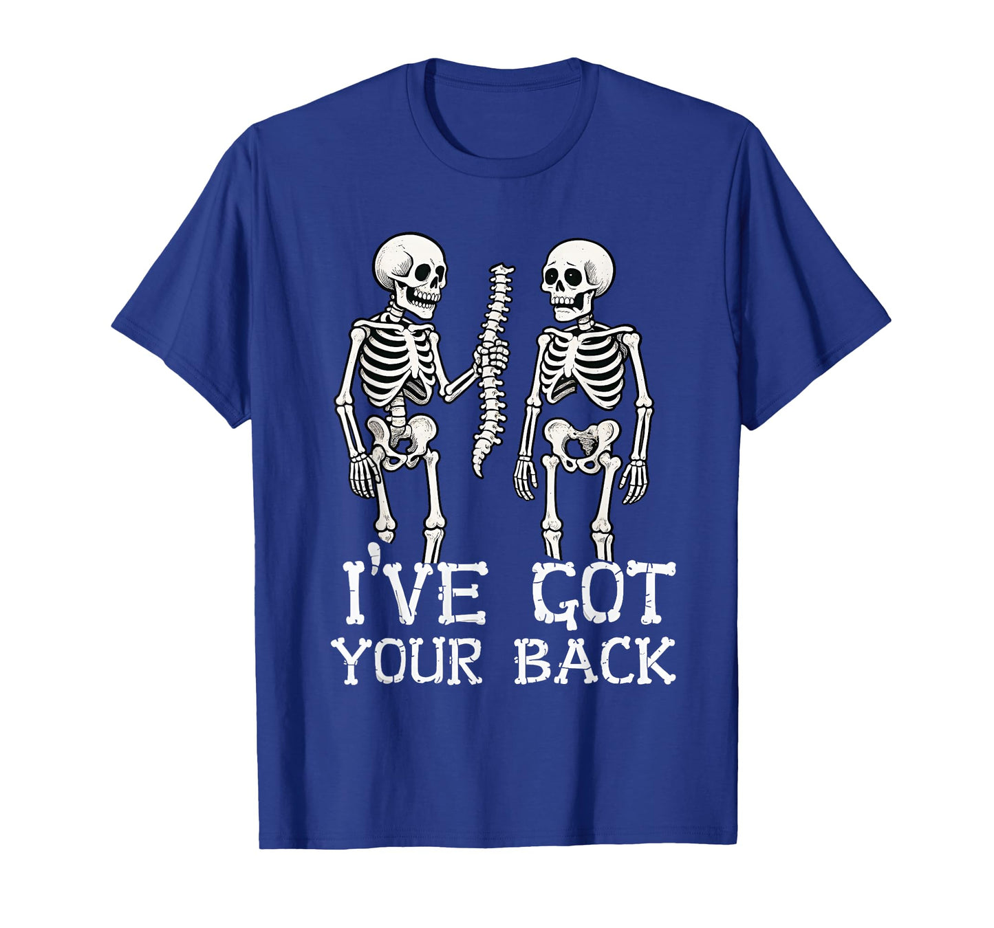 Halloween Skeletons Ive Got Your Back Costume Men Women Kids T-Shirt