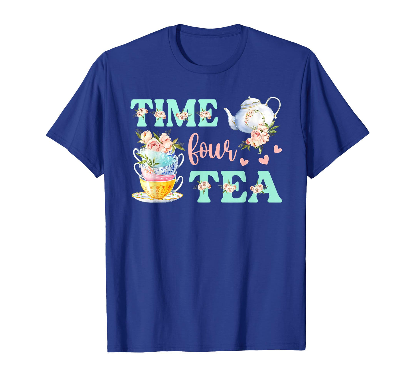 Time Four Tea 4th Birthday Outfit Girl Tea Party Bday Theme T-Shirt