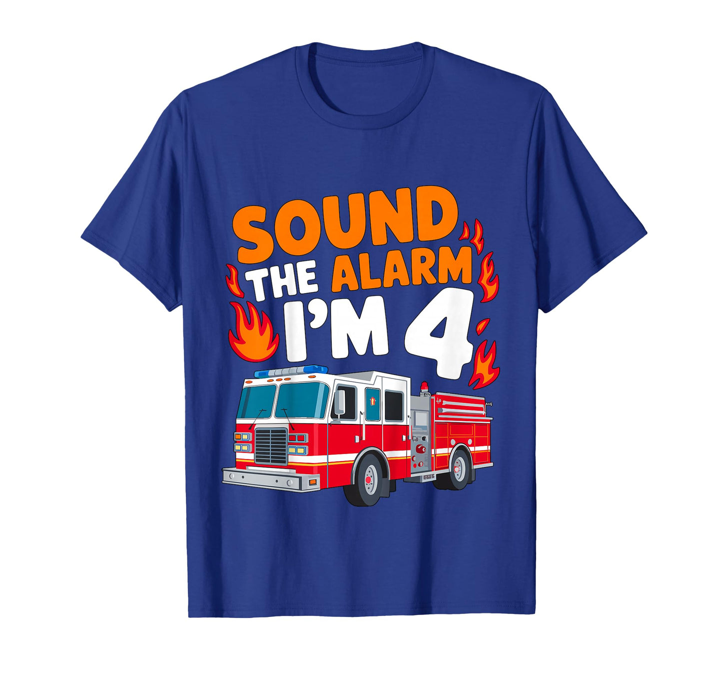 Kids Sound the Alarm I'm 4 Years Old 4th Birthday Firefighter T-Shirt
