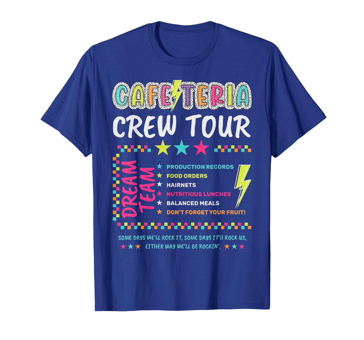 Cafeteria Crew Tour Lunch Lady Dream Team Back To School T-Shirt