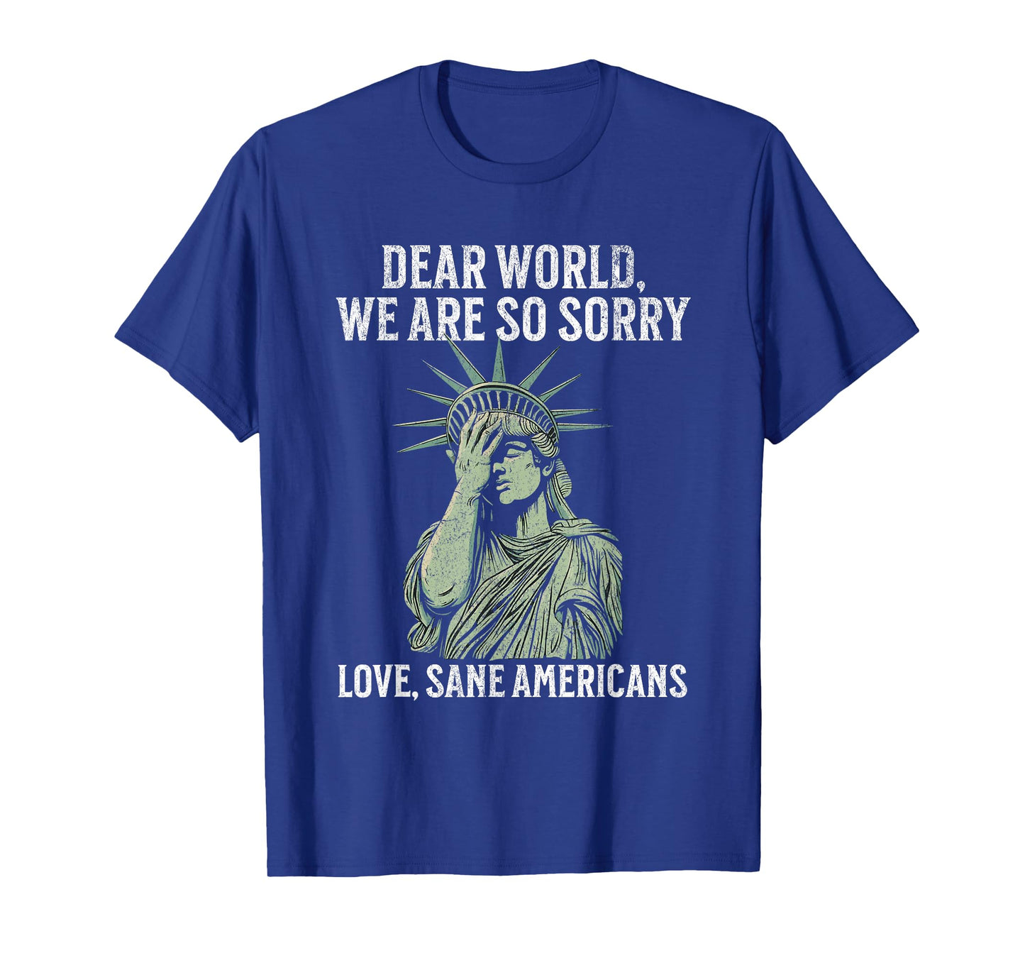 Dear World We're Sorry T-Shirt