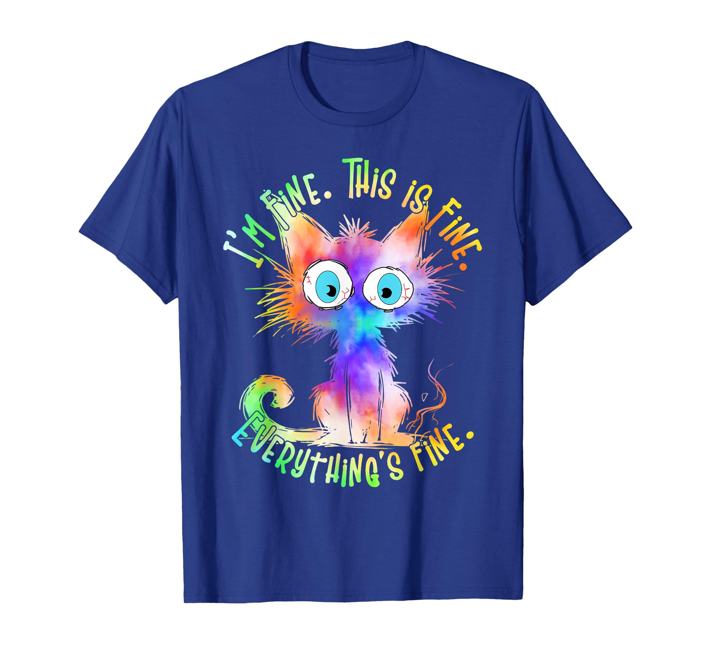 Tie Dye Black Cat Its Fine Im Fine Everything Is Fine Women T-Shirt