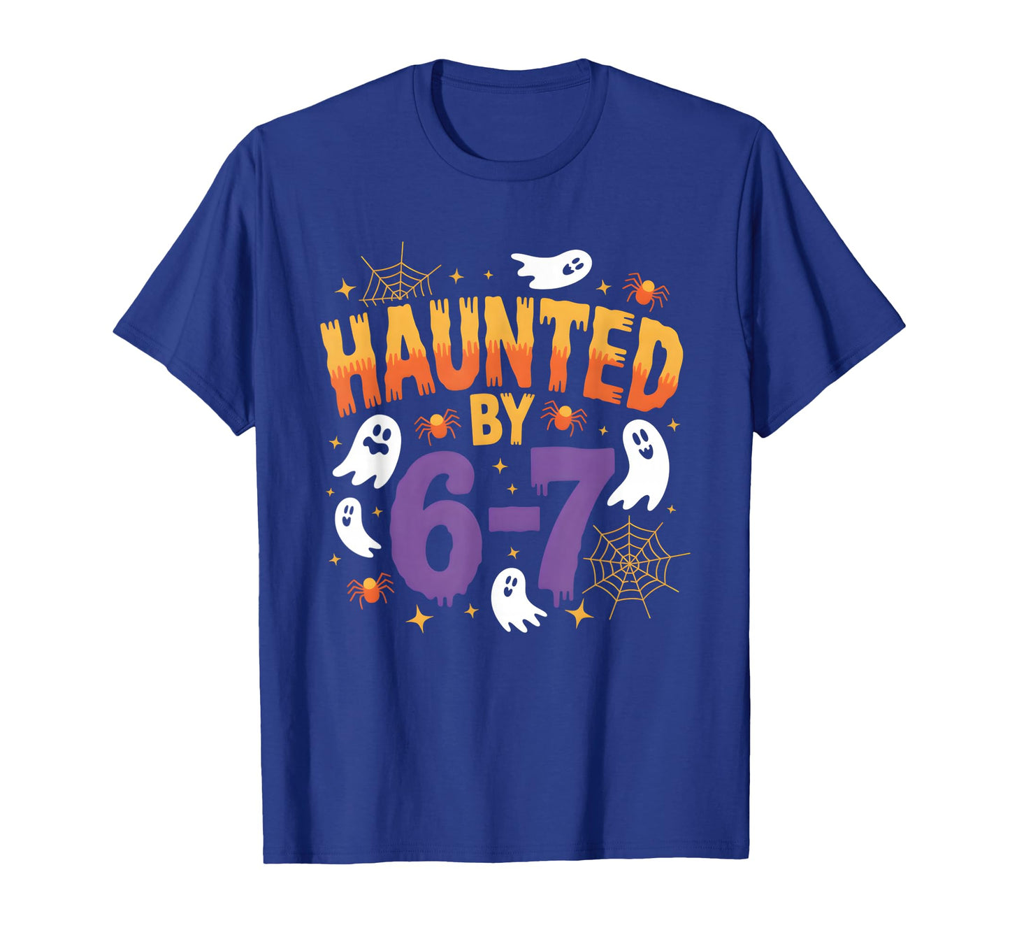 6 7 Haunted Halloween Meme six Seven Funny Spooky Gen Z 67 T-Shirt