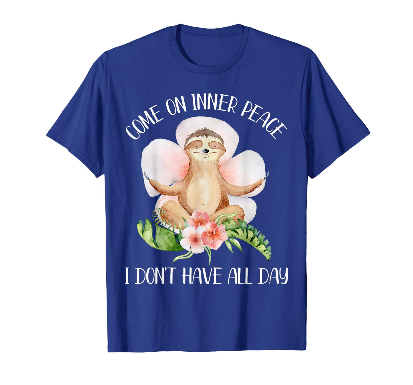 Funny Sloth Yoga Saying Come On Inner Peace Gift T-Shirt