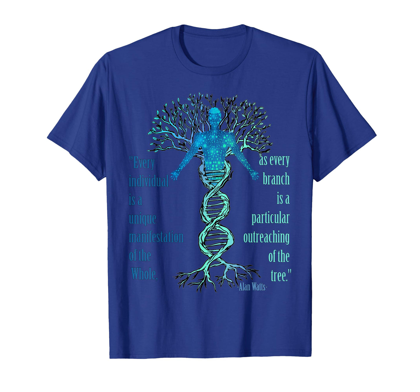 Alan Watts Best Philosophical Quotes Tree of Life DNA T-Shirt