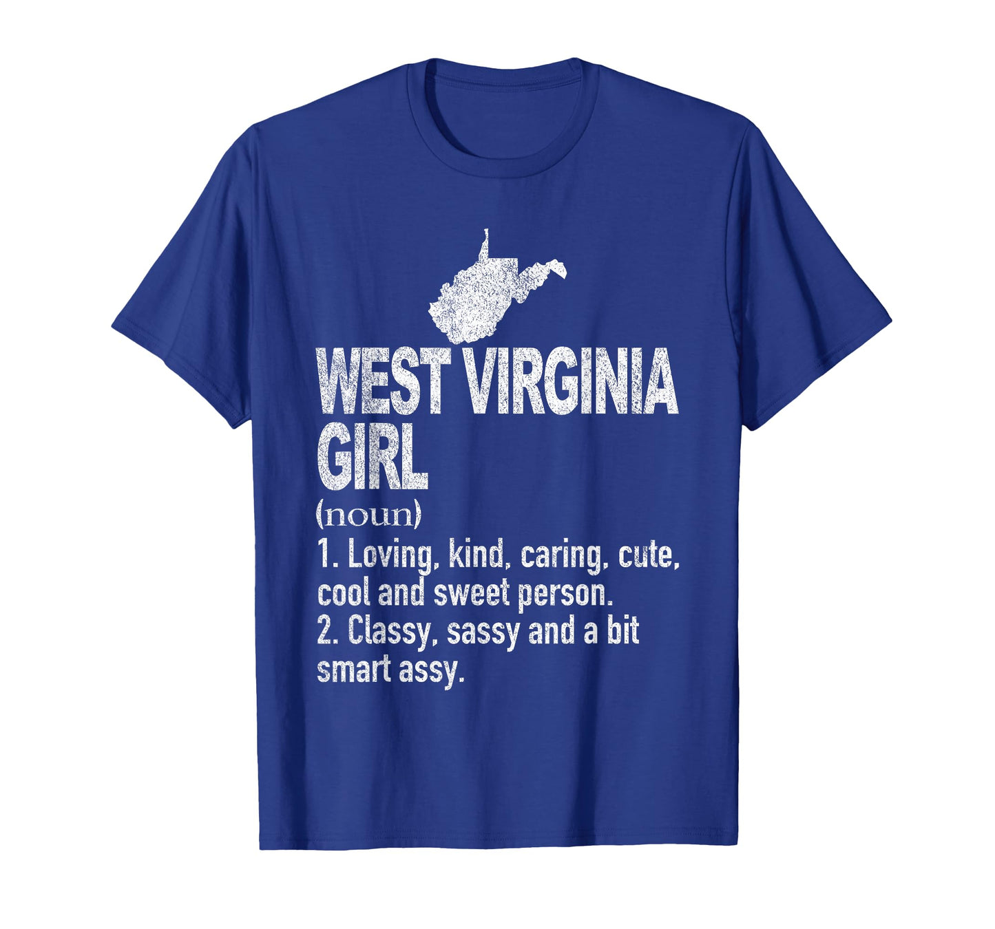 West Virginia Girl Definition Funny Hometown West Virginia T-Shirt