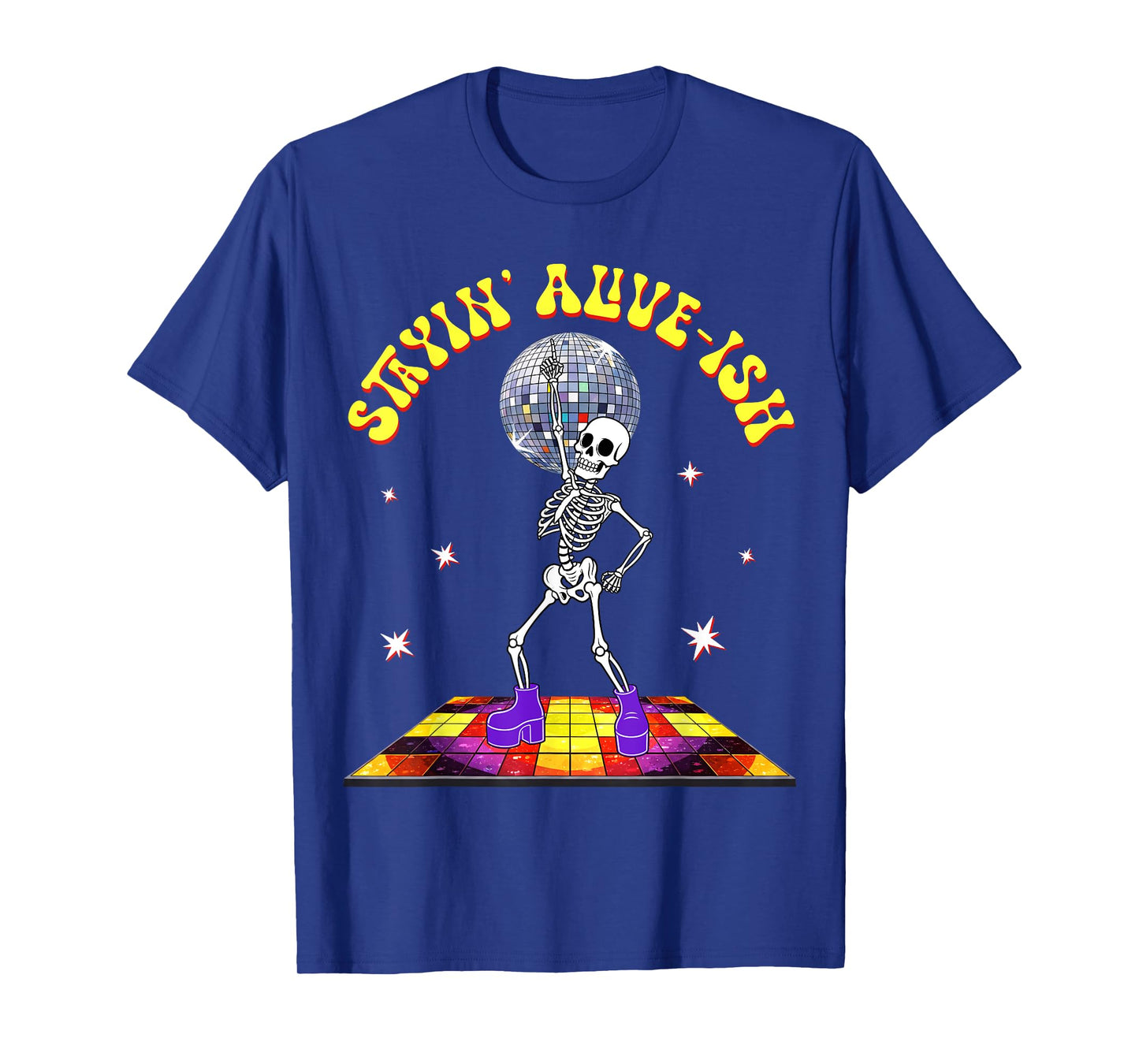 Stayin Alive-ish Funny Disco Skeleton Halloween Dancing 70s T-Shirt
