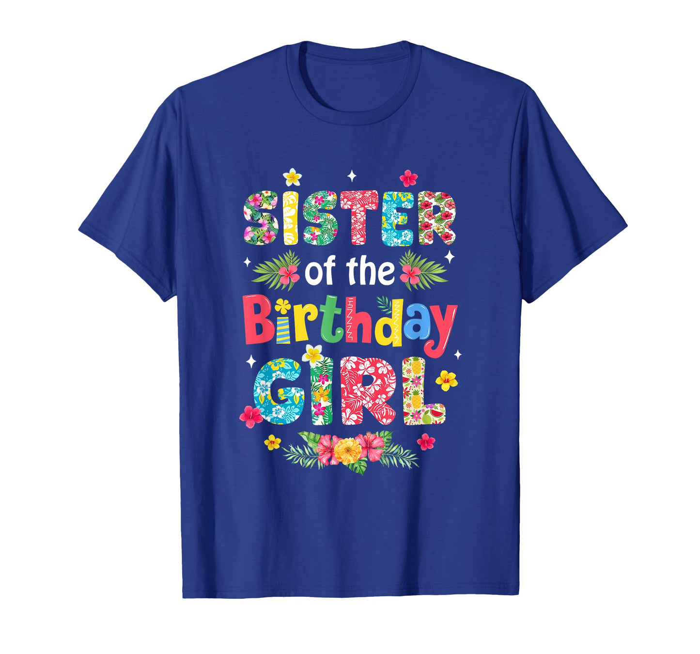 Sister Of The Birthday Girl Hawaii Family Party Decor T-Shirt