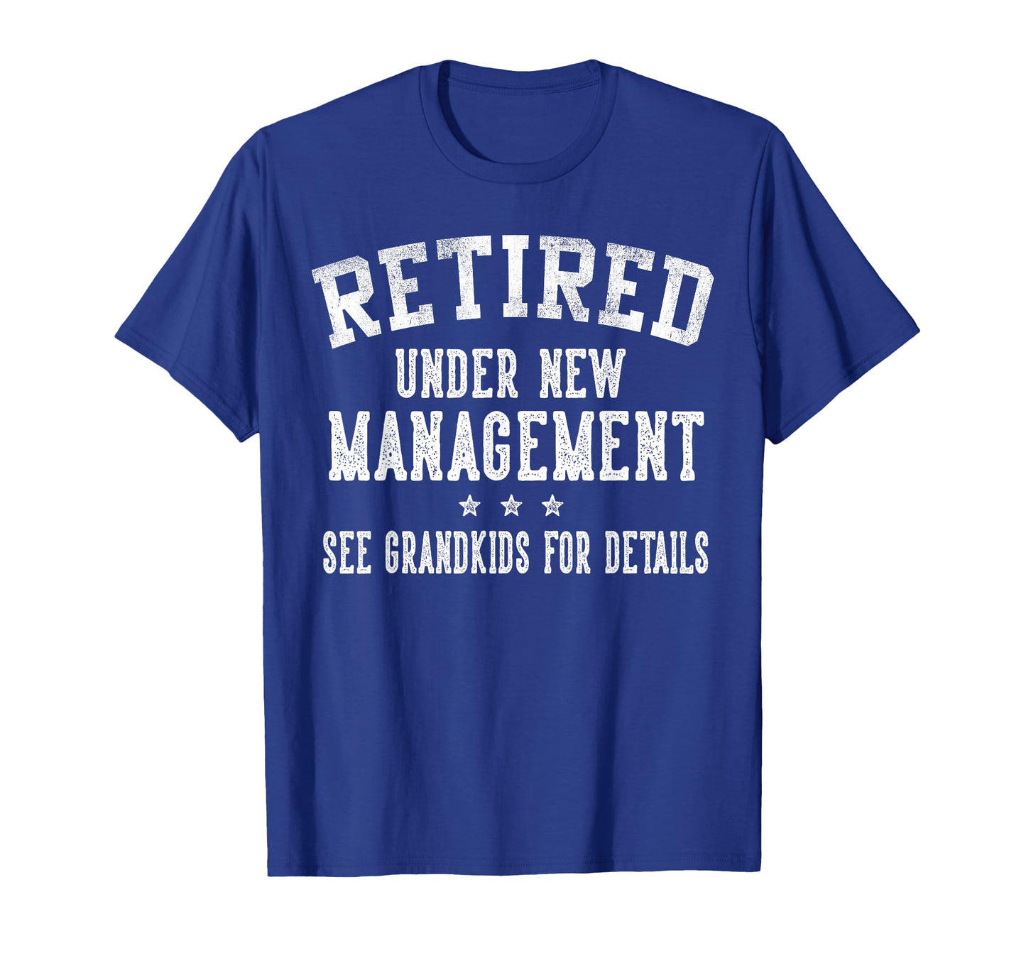 Retired Under New Management See Grandkids Grandpa Grandma T-Shirt