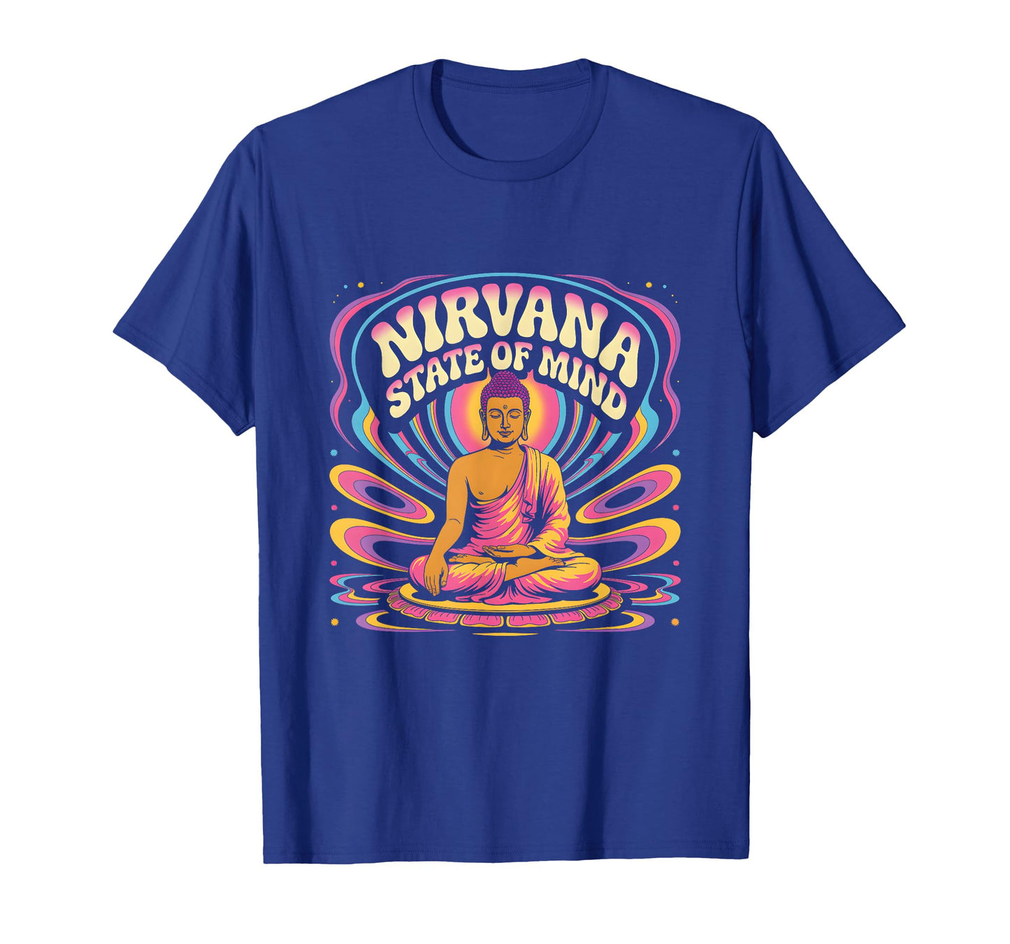 Buddhism Nirvana State a Mind Meditation Funny Buddha T-Shirt