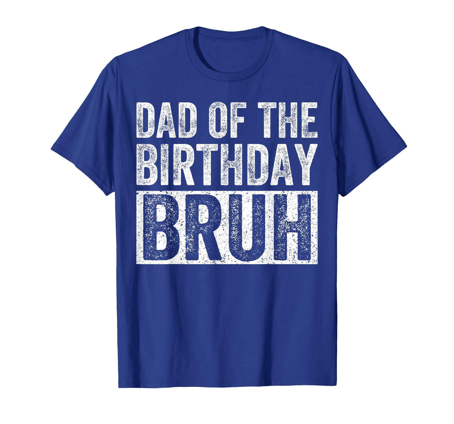 Dad of The Birthday Bruh Matching Family Birthday Party T-Shirt