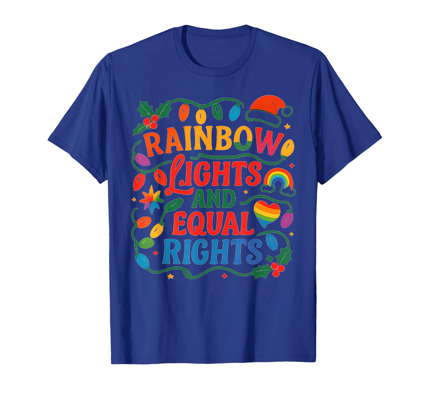Rainbow Lights and Equal Rights Christmas LGBTQ Gay Pride T-Shirt