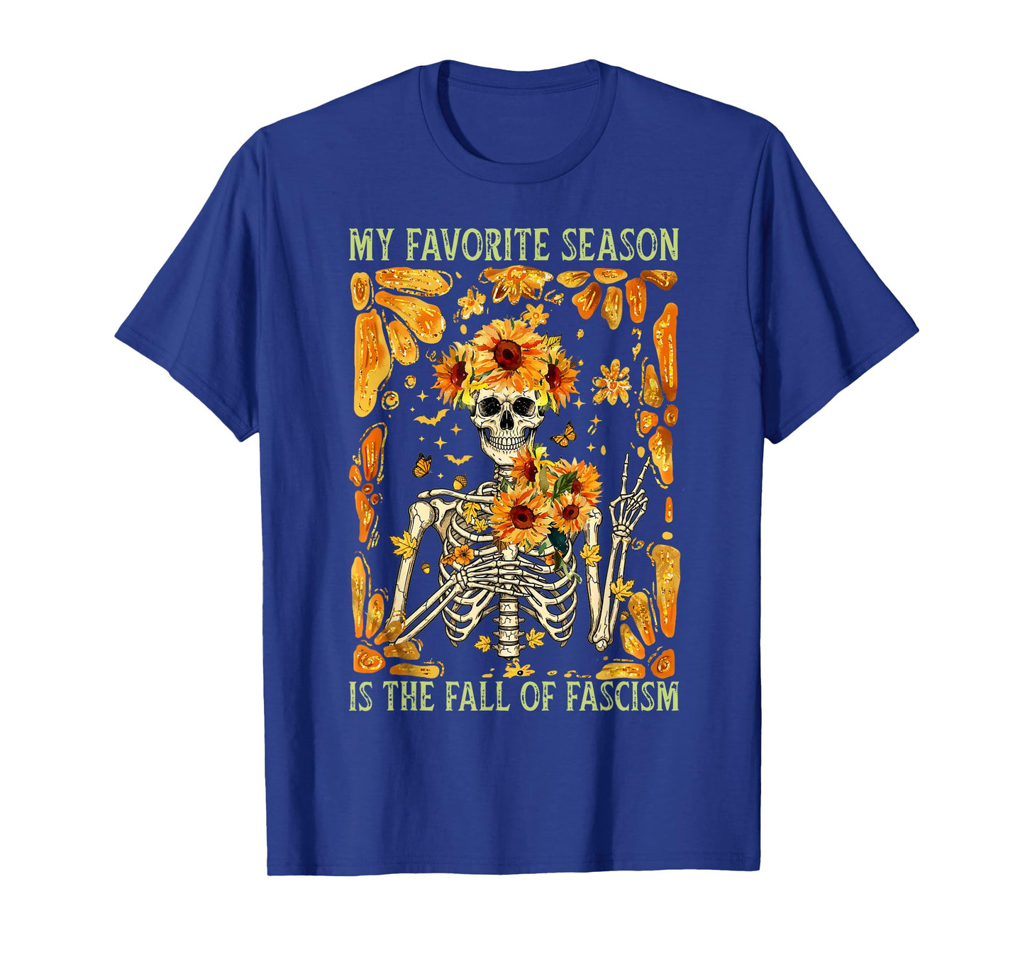 My Favorite Season is The Fall of Fascism Halloween Costume T-Shirt