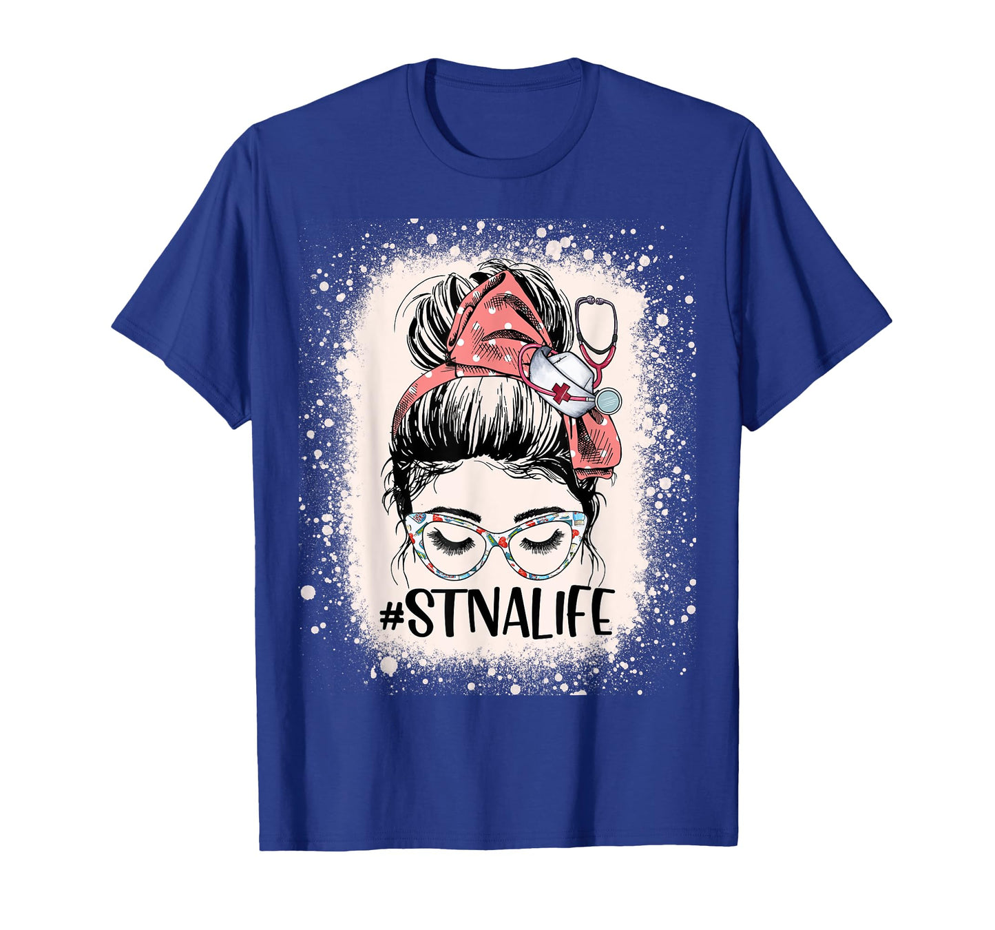 STNA Life Womens Funny Messy Bun State Tested Nurse Aide T-Shirt