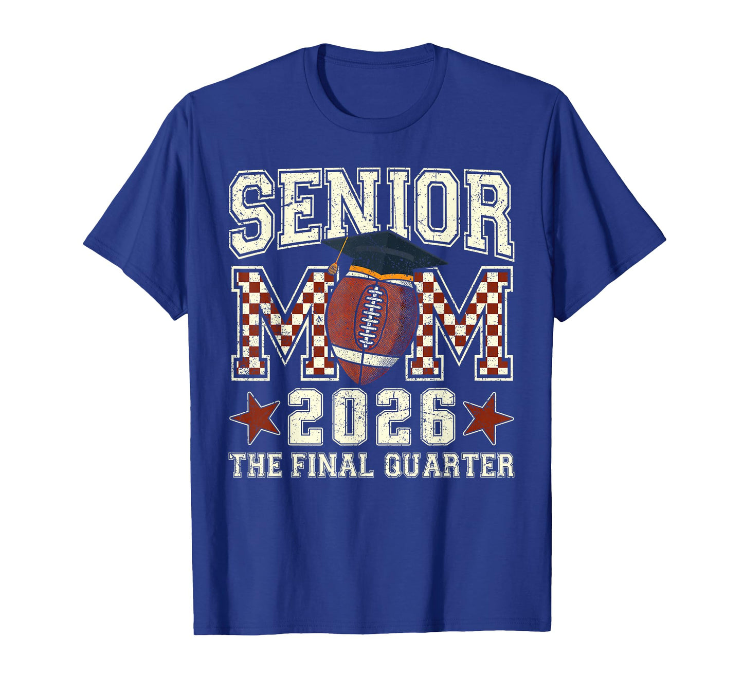 Senior Mom 2026 Football Graduation Quarter Men Women T-Shirt