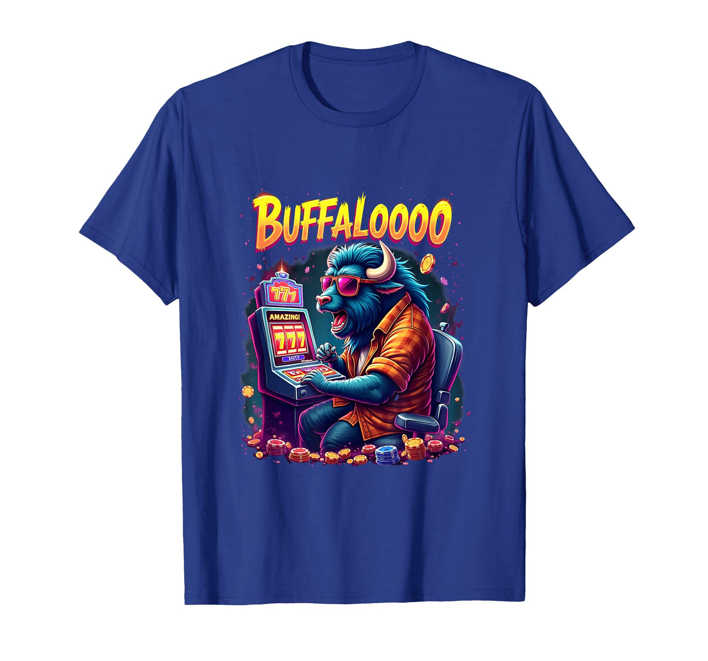 BUFFALOOOOO Gambling Lucky Buffalo Casino Slot Machine T-Shirt