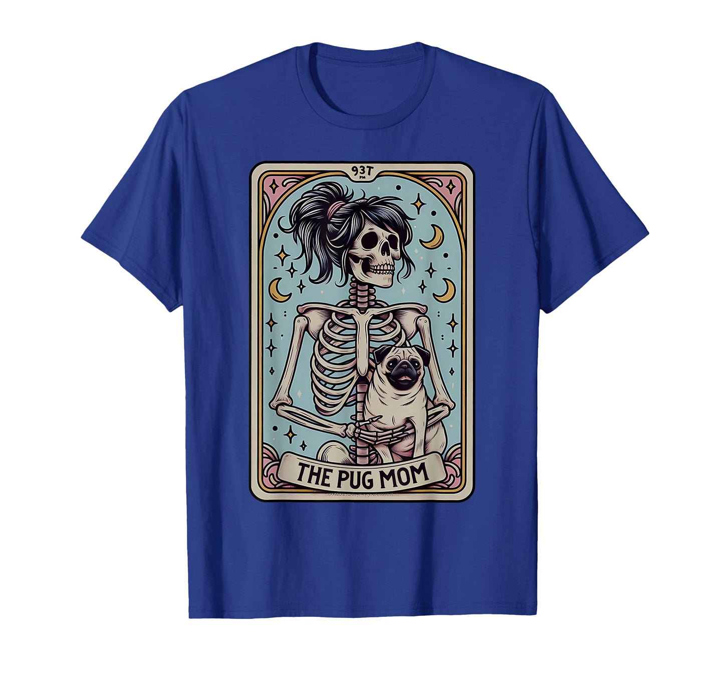Funny Skeleton Halloween Pug Mom Tarot Card Witchy Vibes T-Shirt