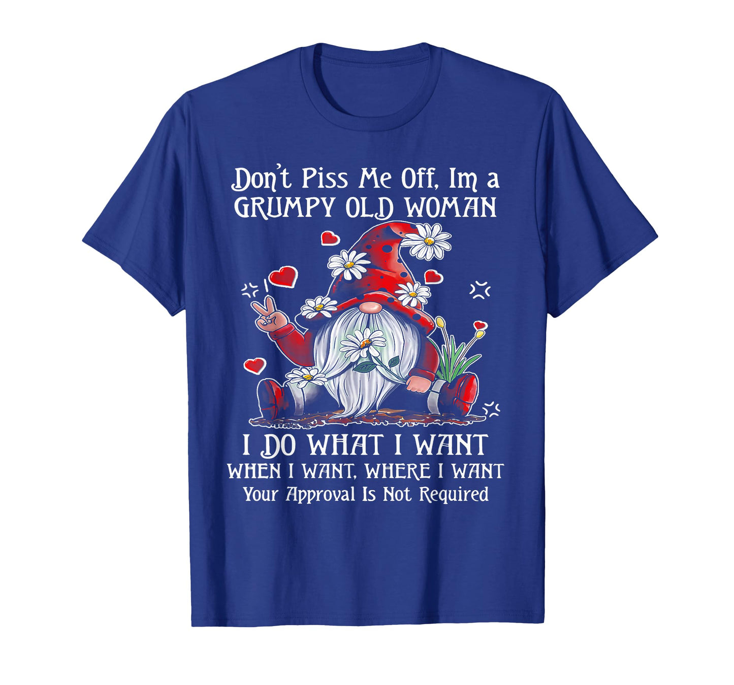 Gnome Don't Piss Me Off I'm A Grumpy Old Woman T-Shirt