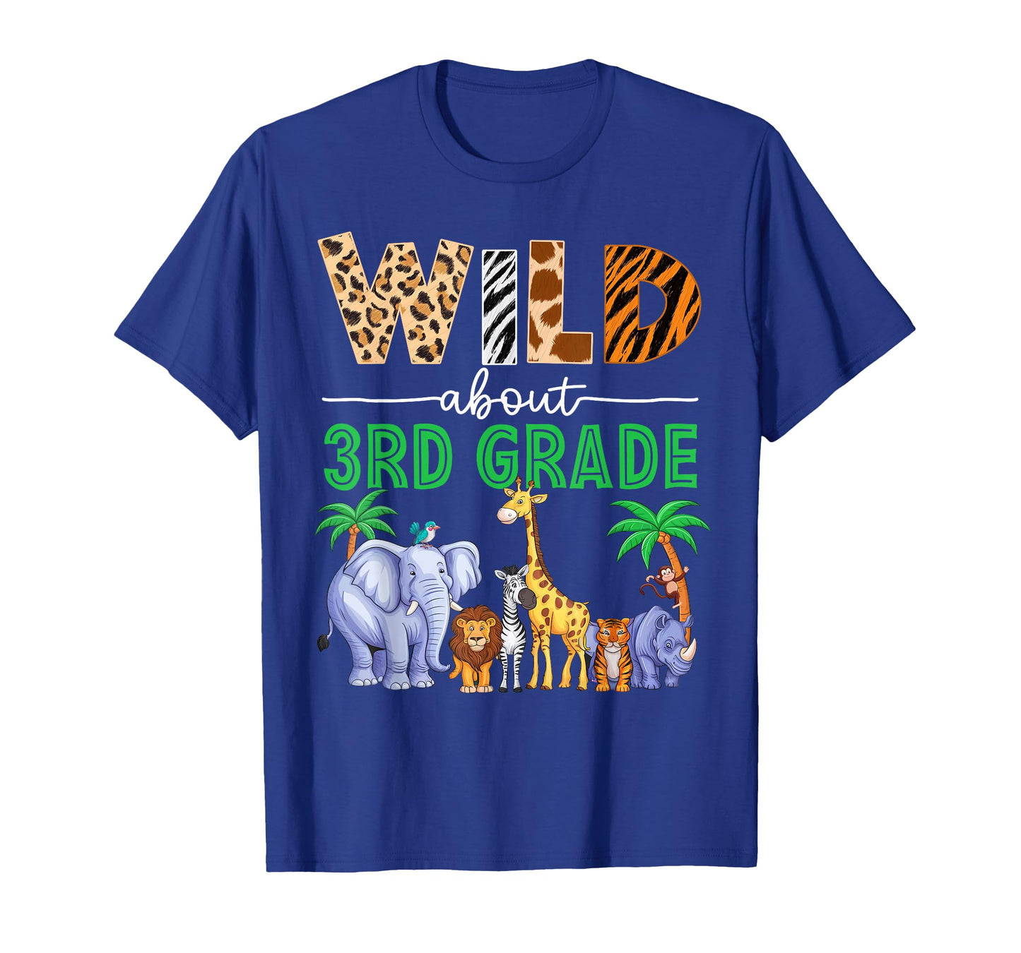 Wild About 3rd Grade Teacher Student Third Grade Zoo Safari T-Shirt