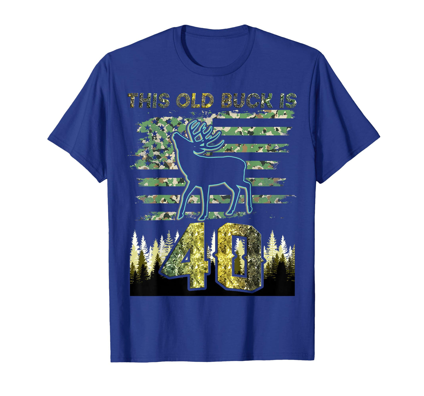 This Old Buck Is 40: 40 Old Deer Hunter 40th Birthday Deer T-Shirt
