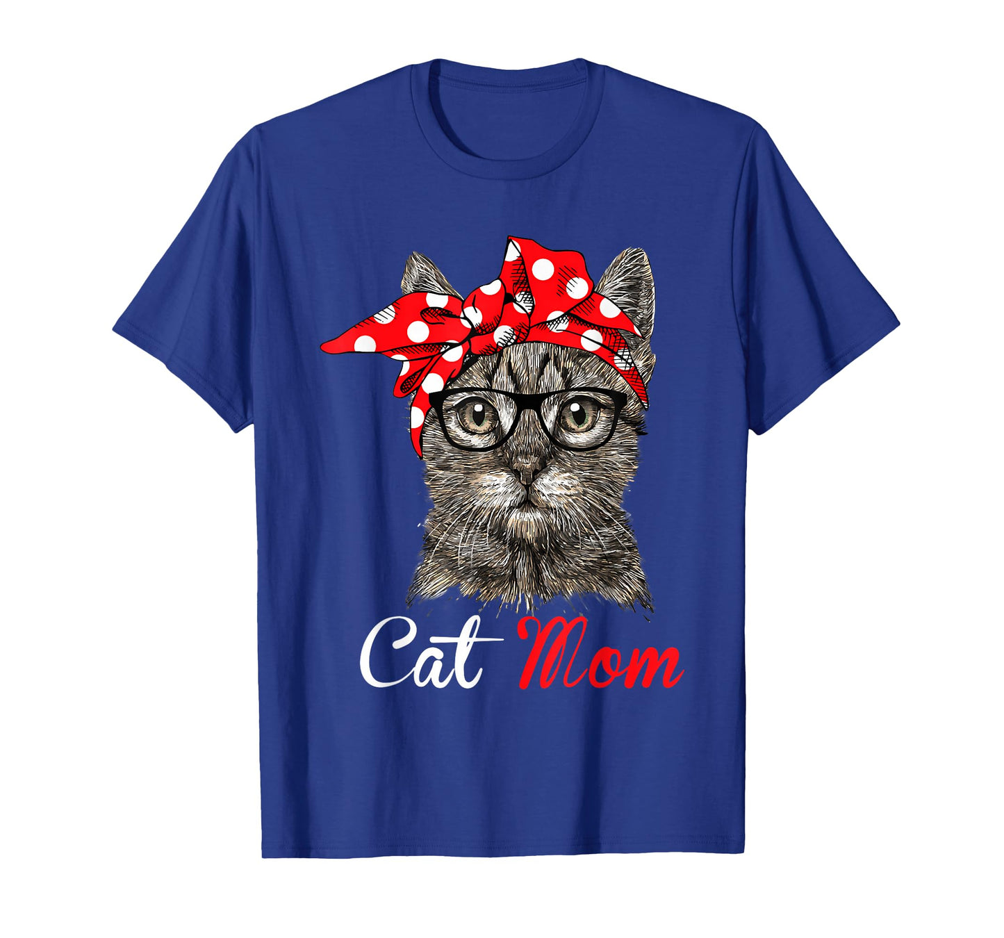 Funny Cat Mom Shirt for Cat Lovers-Mothers Day Gift Men Women Kids T-Shirt