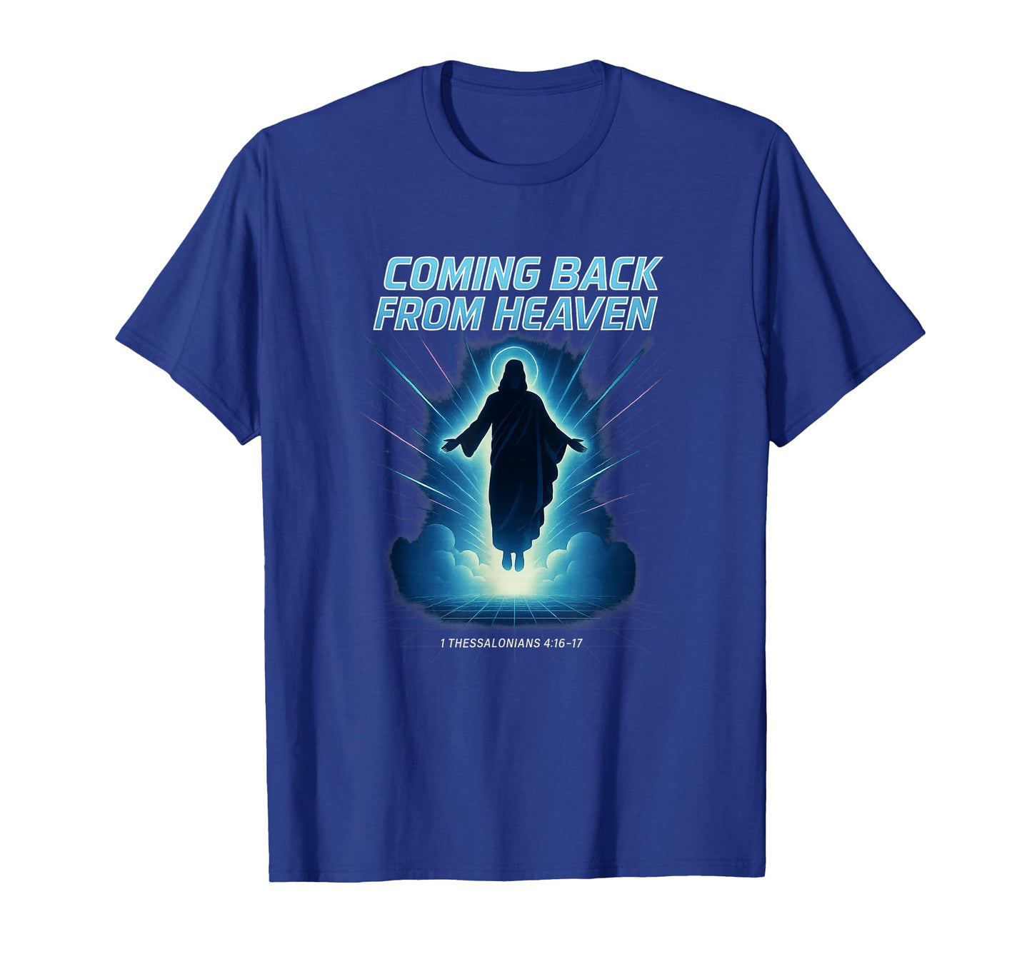 Coming Back from Heaven Retro 80s Jesus Return Fun Christian T-Shirt