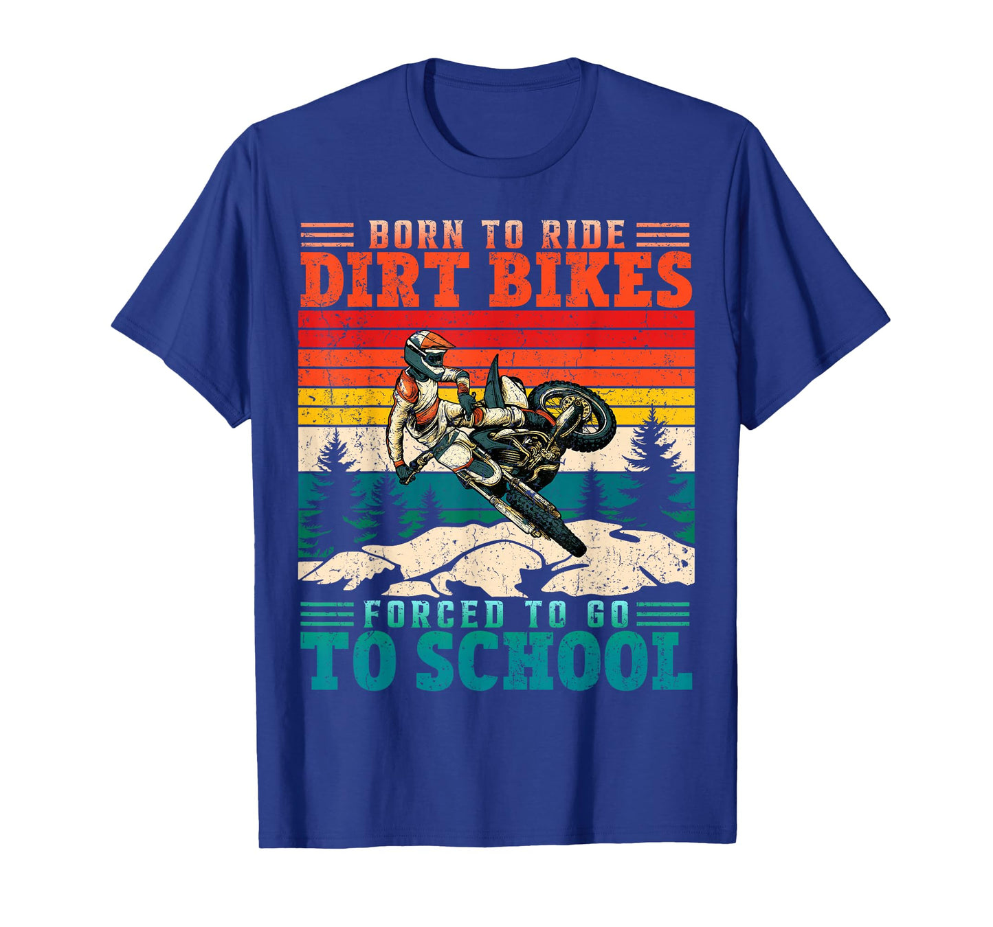 Vintage Born to Riding Dirt Bikes Forced Go School Motocross T-Shirt