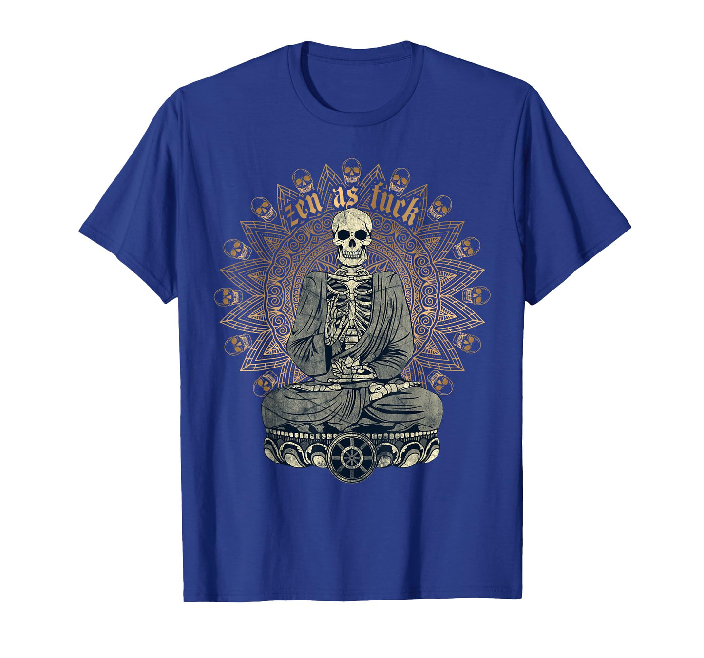 Zen As Fuck Funny Buddhist Yoga Skeleton Meditation Sarcasm T-Shirt