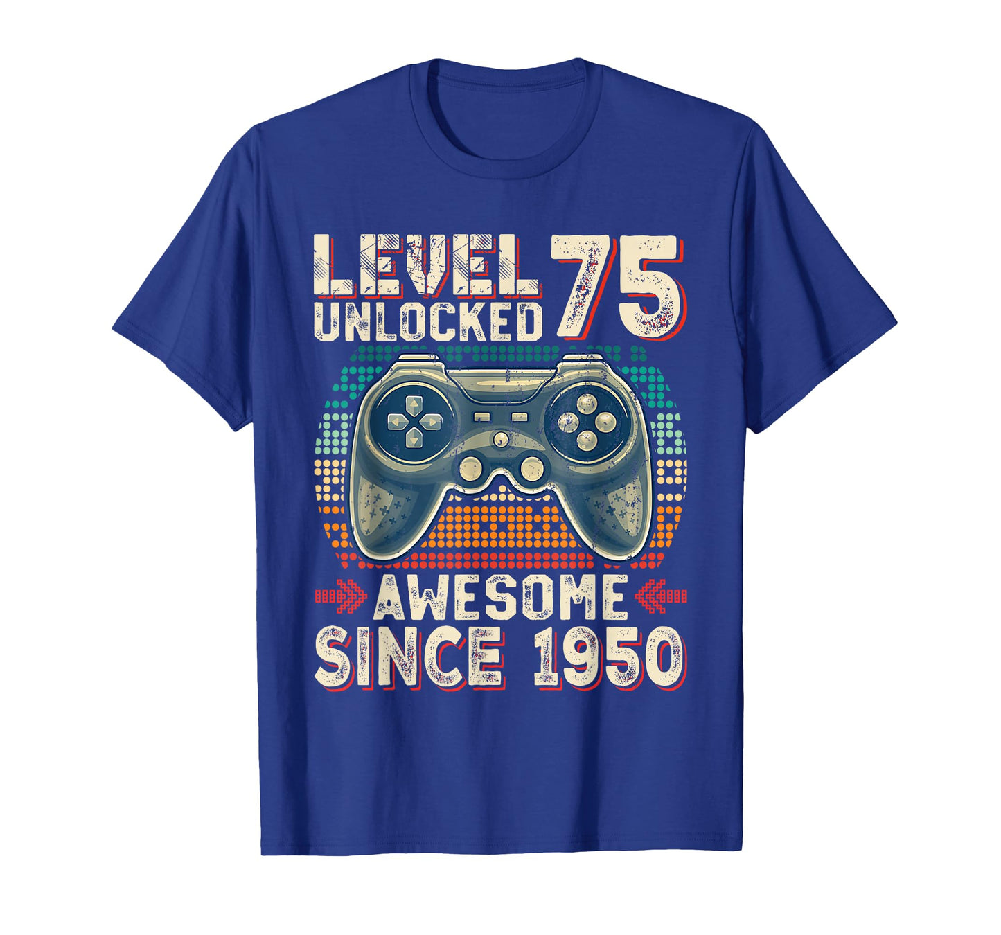 Level 75 Unlocked Awesome Since 1950 Video Gamer 75th Bday T-Shirt