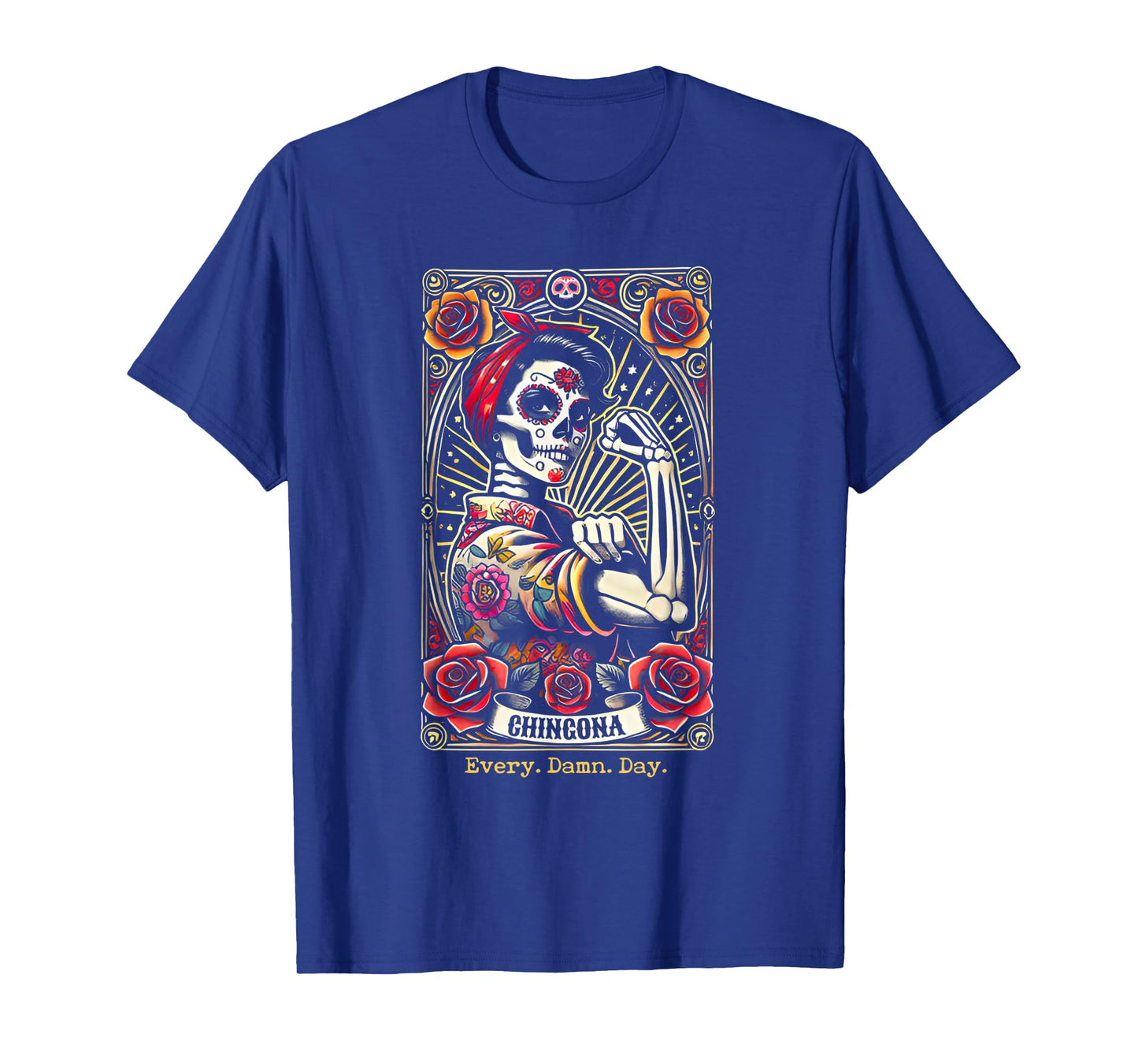 Chingona Every Damn Day Tarot Card T-Shirt