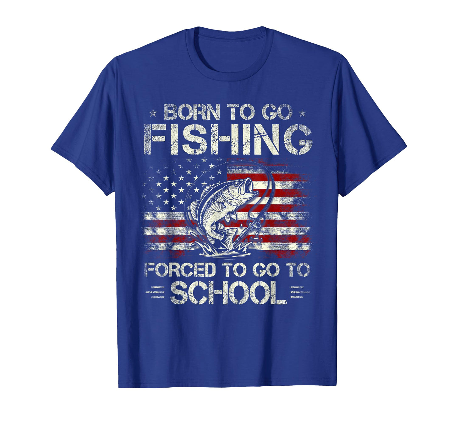 Born To Go Fishing Forced To Go To School Bass Fishing Flag T-Shirt