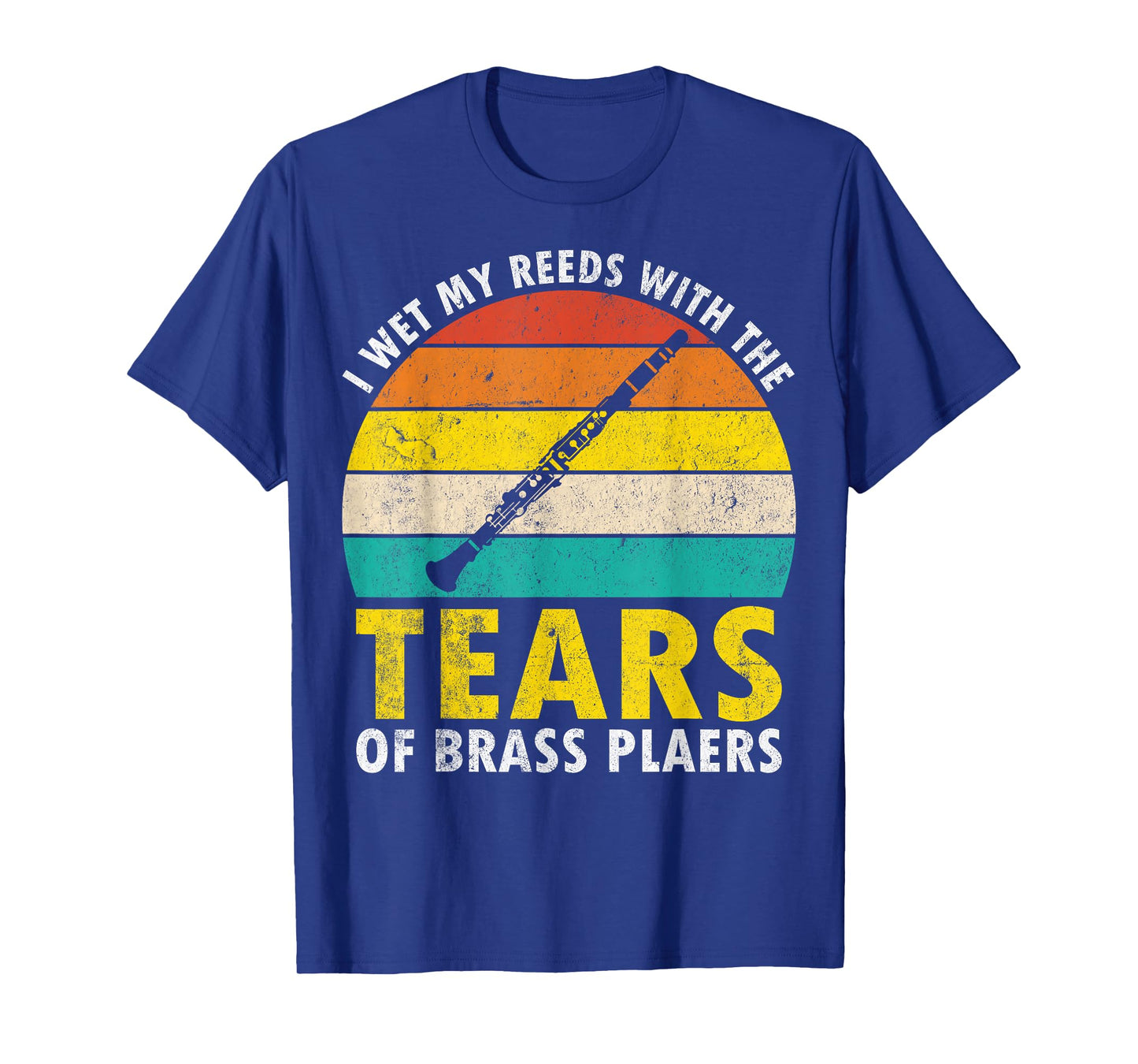 Clarinet Vintage I Wet My Reeds With Tears Of Brass Players T-Shirt