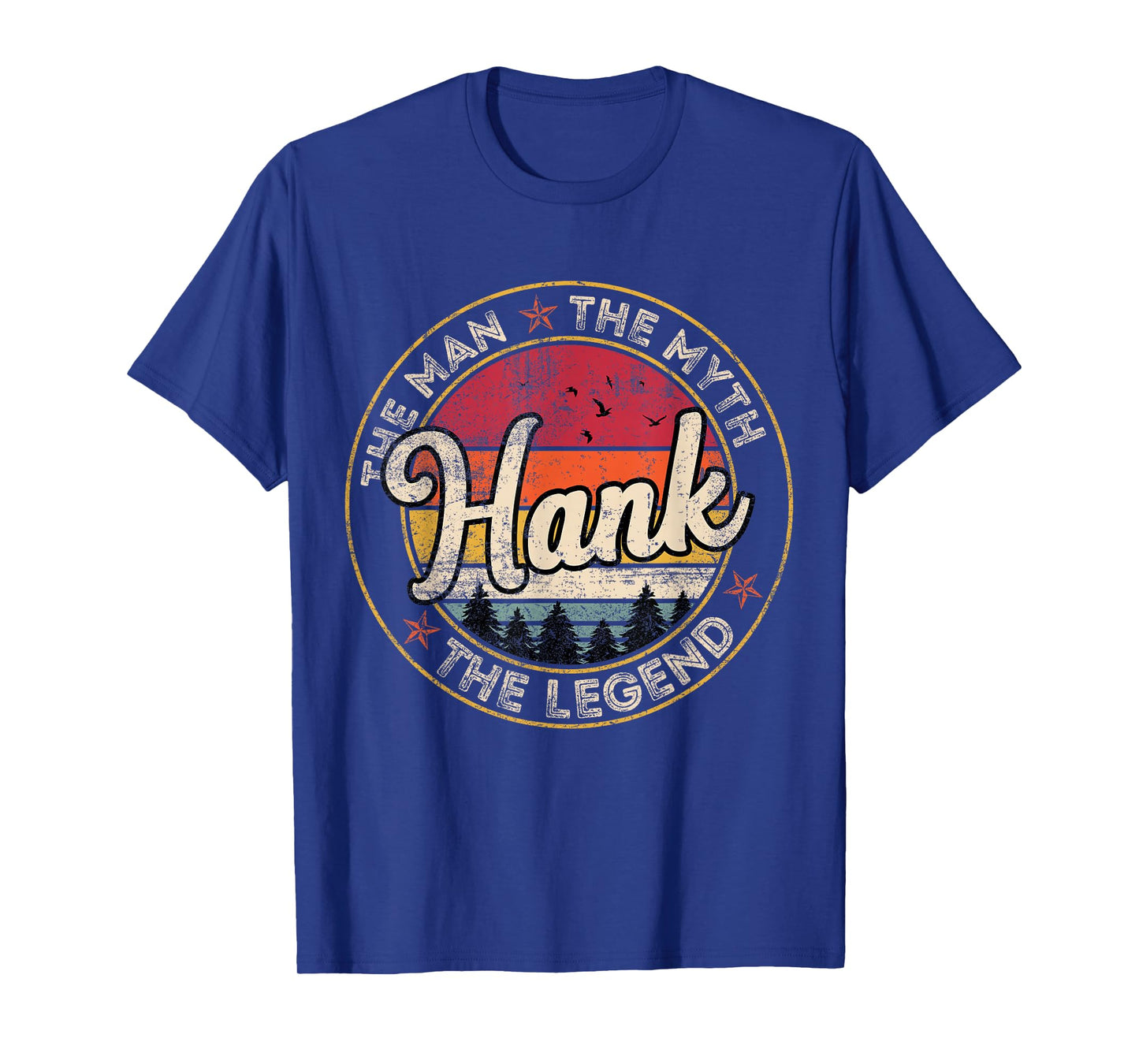 Hank The Man The Myth The Legend Personalized Name T-Shirt