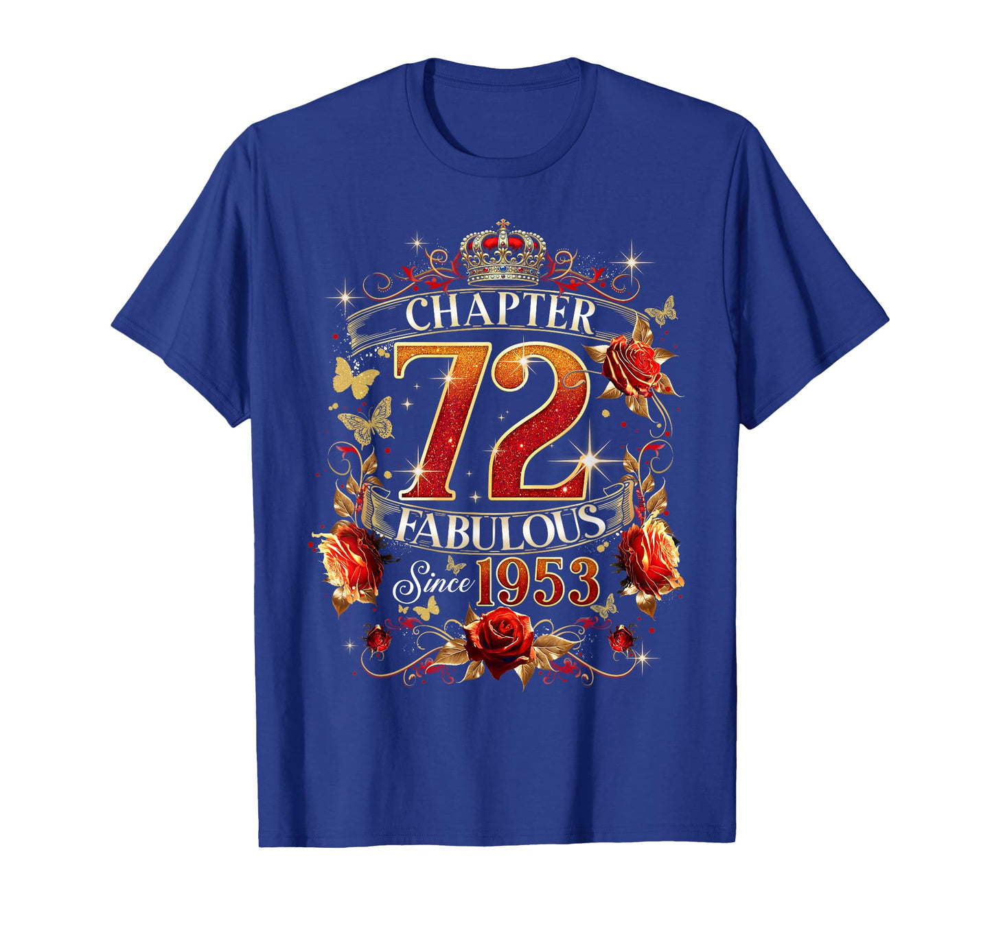 Womens Chapter 72 Fabulous EST 1953 Red Roses 72nd Birthday T-Shirt